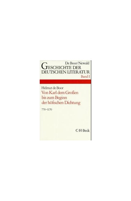 Cover: , Geschichte der deutschen Literatur  Bd. 1: Die deutsche Literatur von Karl dem Großen bis zum Beginn der höfischen Dichtung (770-1170)