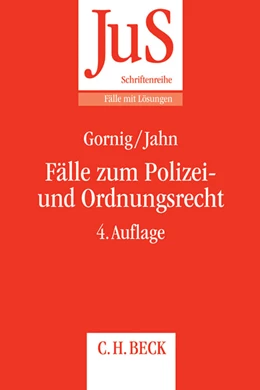 Abbildung von Gornig / Jahn | Fälle zum Polizei- und Ordnungsrecht | 4. Auflage | 2014 | Band 125 | beck-shop.de