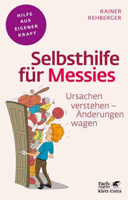 Abbildung von Rehberger | Selbsthilfe für Messies (Fachratgeber Klett-Cotta) | 1. Auflage | 2014 | beck-shop.de