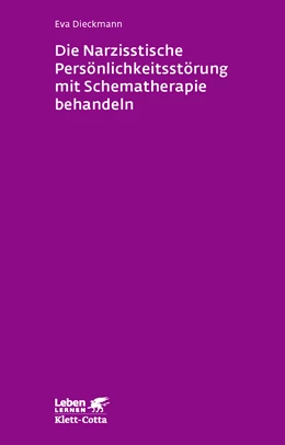 Abbildung von Dieckmann | Die narzisstische Persönlichkeitsstörung mit Schematherapie behandeln (Leben Lernen, Bd. 246) | 1. Auflage | 2014 | beck-shop.de