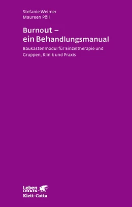 Abbildung von Weimer / Pöll | Burnout - ein Behandlungsmanual (Leben Lernen, Bd. 250) | 1. Auflage | 2014 | beck-shop.de