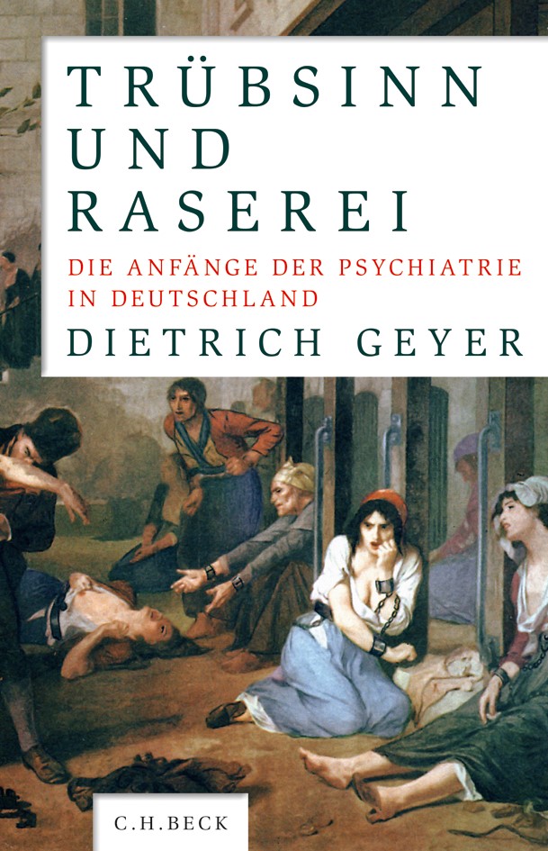 Cover: Geyer, Dietrich, Trübsinn und Raserei