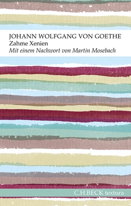 Abbildung von Goethe, Johann Wolfgang von | Zahme Xenien | 1. Auflage | 2014 | beck-shop.de