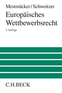 Abbildung von Mestmäcker / Schweitzer | Europäisches Wettbewerbsrecht | 3. Auflage | 2014 | beck-shop.de