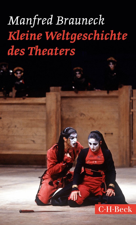 Cover: Brauneck, Manfred, Kleine Weltgeschichte des Theaters