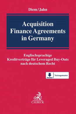 Abbildung von Diem / Jahn | Acquisition Finance Agreements in Germany | 1. Auflage | 2017 | beck-shop.de