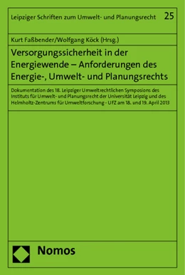 Abbildung von Faßbender / Köck (Hrsg.) | Versorgungssicherheit in der Energiewende - Anforderungen des Energie-, Umwelt- und Planungsrechts | 1. Auflage | 2014 | 25 | beck-shop.de