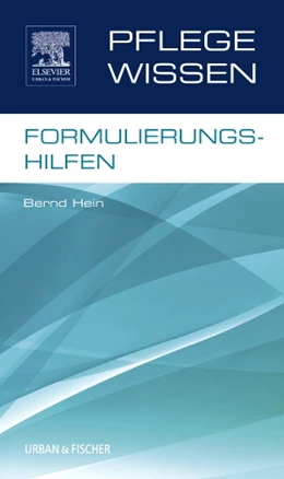 Abbildung von Hein | PflegeWissen Formulierungshilfen | 1. Auflage | 2014 | beck-shop.de