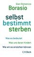 Cover: Borasio, Gian Domenico, selbst bestimmt sterben