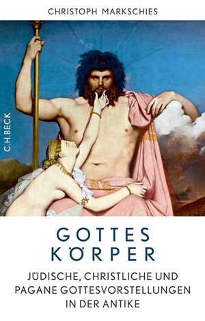 Cover: Christoph Markschies, Gottes Körper