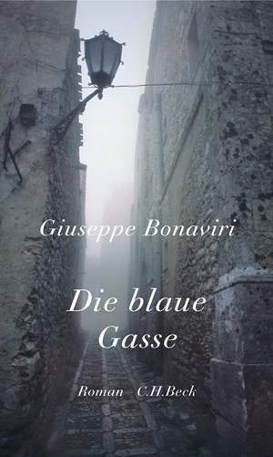 Cover: Giuseppe Bonaviri, Die blaue Gasse