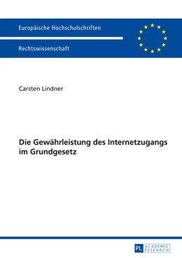 Abbildung von Lindner | Die Gewährleistung des Internetzugangs im Grundgesetz | 1. Auflage | 2014 | 5590 | beck-shop.de