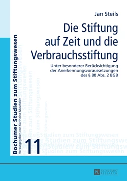 Abbildung von Steils | Die Stiftung auf Zeit und die Verbrauchsstiftung | 1. Auflage | 2014 | 11 | beck-shop.de