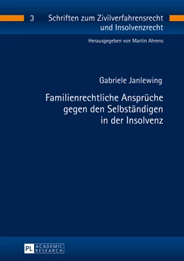 Abbildung von Janlewing | Familienrechtliche Ansprüche gegen den Selbständigen in der Insolvenz | 1. Auflage | 2014 | 3 | beck-shop.de