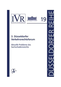 Abbildung von Looschelders / Michael | 3. Düsseldorfer Verkehrsrechtsforum | 1. Auflage | 2014 | 19 | beck-shop.de