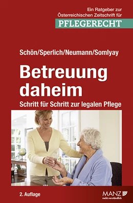 Abbildung von Schön / Sperlich | Betreuung daheim - Schritt für Schritt zur legalen Pflege | 2. Auflage | 2014 | beck-shop.de