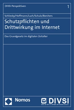Abbildung von Schliesky / Schulz | Schutzpflichten und Drittwirkung im Internet | 1. Auflage | 2014 | 1 | beck-shop.de