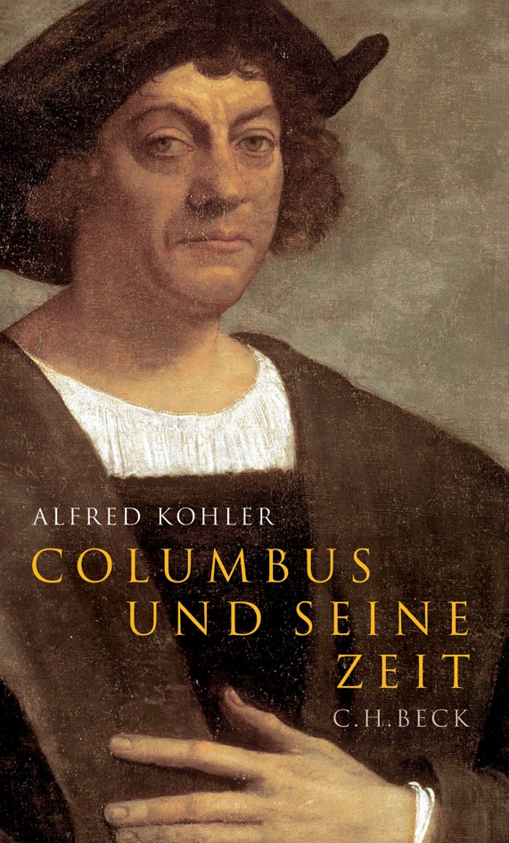 Cover: Kohler, Alfred, Columbus und seine Zeit
