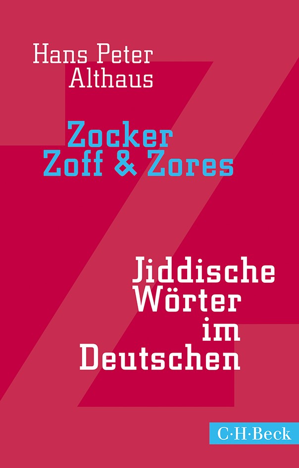 Cover: Althaus, Hans Peter, Zocker, Zoff & Zores