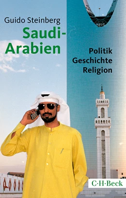 Abbildung von Steinberg, Guido | Saudi-Arabien | 3. Auflage | 2014 | 1605 | beck-shop.de
