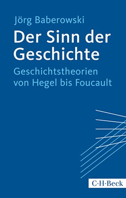 Cover: Baberowski, Jörg, Der Sinn der Geschichte