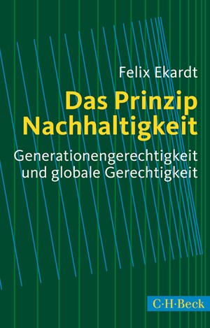 Cover: Felix Ekardt, Das Prinzip Nachhaltigkeit
