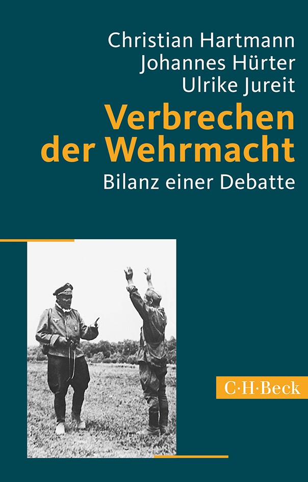 Cover: Hartmann, Christian / Hürter, Johannes / Jureit, Ulrike, Verbrechen der Wehrmacht