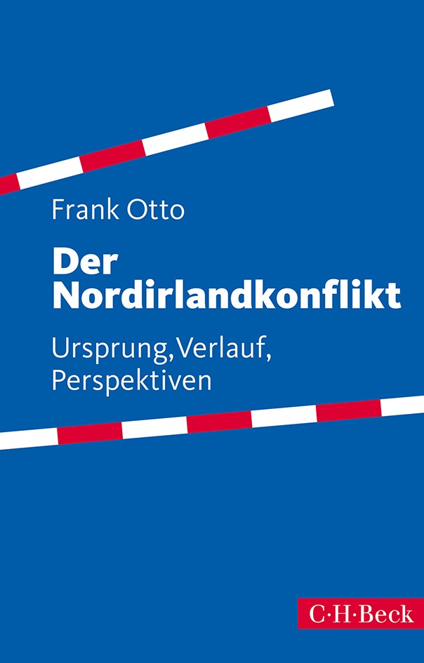 Cover: Otto, Frank, Der Nordirlandkonflikt