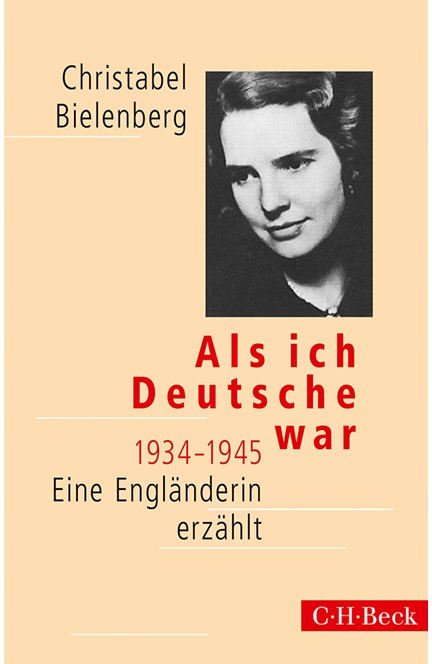 Cover: Christabel Bielenberg, Als ich Deutsche war 1934-1945