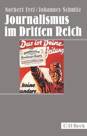 Cover: Johannes Schmitz|Norbert Frei, Journalismus im Dritten Reich