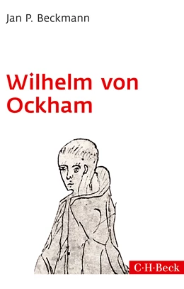 Abbildung von Beckmann, Jan P. | Wilhelm von Ockham | 3. Auflage | 2015 | 533 | beck-shop.de
