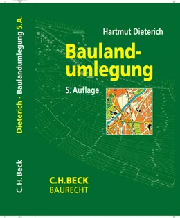 Abbildung von Dieterich | Baulandumlegung | 5. Auflage | 2006 | beck-shop.de