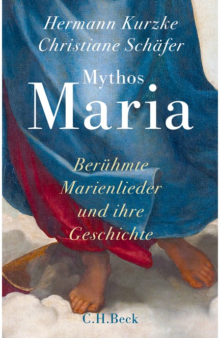 Cover: Christiane Schäfer|Hermann Kurzke, Mythos Maria