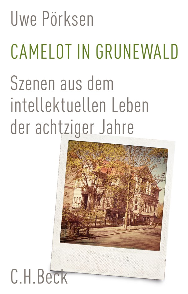 Cover: Pörksen, Uwe, Camelot in Grunewald