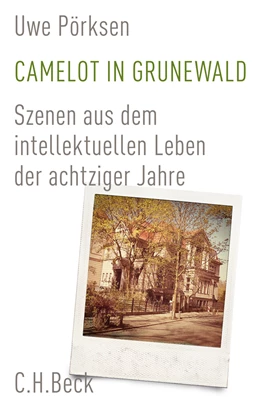 Abbildung von Pörksen, Uwe | Camelot in Grunewald | 1. Auflage | 2014 | beck-shop.de