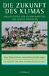 Cover: Stratmann, Martin / Marotzke, Jochem, Die Zukunft des Klimas
