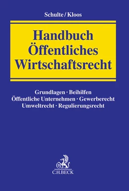 Abbildung von Schulte / Kloos | Handbuch Öffentliches Wirtschaftsrecht | 1. Auflage | 2016 | beck-shop.de