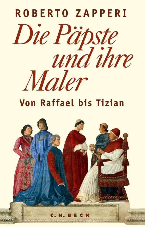 Cover: Zapperi, Roberto, Die Päpste und ihre Maler