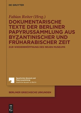 Abbildung von Reiter | Dokumentarische Texte der Berliner Papyrussammlung aus byzantinischer Zeit | 1. Auflage | 2024 | 21 | beck-shop.de