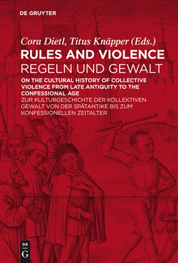 Abbildung von Dietl / Knäpper | Rules and Violence / Regeln und Gewalt | 1. Auflage | 2014 | beck-shop.de