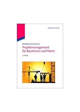 Abbildung von Kalusche | Projektmanagement für Bauherren und Planer | 3. Auflage | 2012 | beck-shop.de