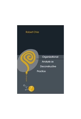 Abbildung von Chia | Organizational Analysis as Deconstructive Practice | 1. Auflage | 2014 | beck-shop.de
