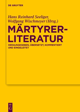 Abbildung von Wischmeyer / Seeliger | Märtyrerliteratur | 1. Auflage | 2015 | beck-shop.de