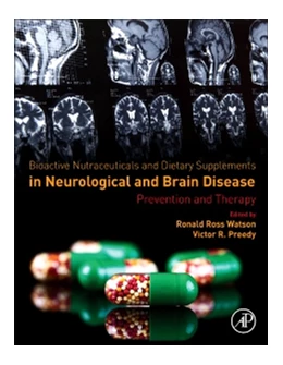 Abbildung von Watson / Preedy | Bioactive Nutraceuticals and Dietary Supplements in Neurological and Brain Disease | 1. Auflage | 2014 | beck-shop.de