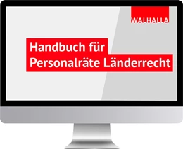 Abbildung von Walhalla Fachredaktion | Handbuch für Personalräte Länderrecht • Online-Dienst
 | 1. Auflage | | beck-shop.de