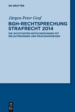Abbildung von Graf | BGH-Rechtsprechung Strafrecht 2014 | 1. Auflage | 2014 | beck-shop.de