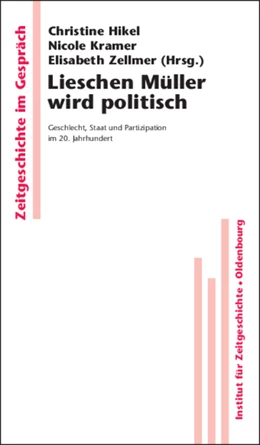 Abbildung von Friederich / Kramer | Lieschen Müller wird politisch | 1. Auflage | 2014 | beck-shop.de