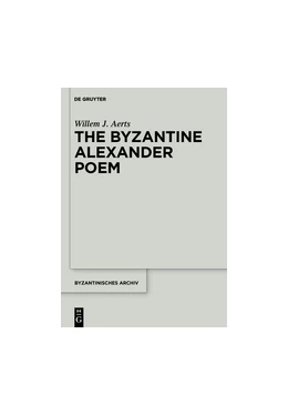 Abbildung von Aerts | The Byzantine Alexander Poem | 1. Auflage | 2014 | beck-shop.de