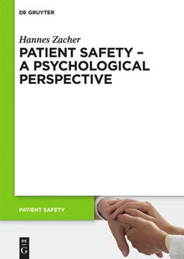 Abbildung von Zacher | Patient Safety - A Psychological Perspective | 1. Auflage | 2014 | beck-shop.de