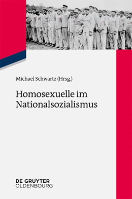Abbildung von Schwartz | Homosexuelle im Nationalsozialismus | 1. Auflage | 2014 | beck-shop.de